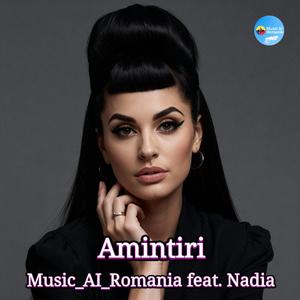 Amintiri (feat. Nadia)