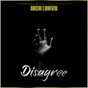 Disagree (feat. Munashe)