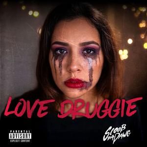 Love Druggie (Instrumental)