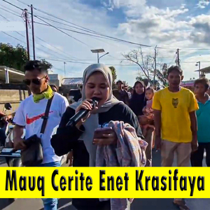 Mauq Cerite Enet Krasifaya