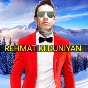 REHMAT KI DUNIYAN