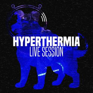 Hyperthermia (Live)