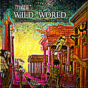 Wild World (Trifeckta Remix)