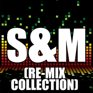 S&M (808 Re-Mix)