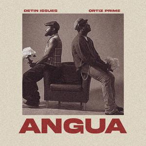 Angua (feat. Ortiz Prime)
