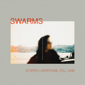 Everything, Still (4AM)