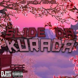Slide Da Kurada (feat. DJ N3LK0)