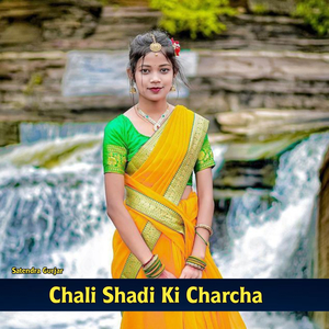 Chali Shadi Ki Charcha