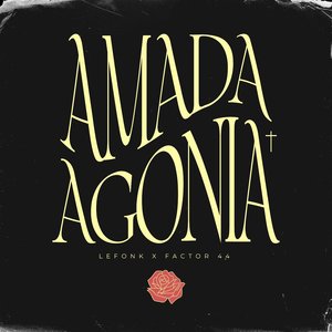 Amada Agonía