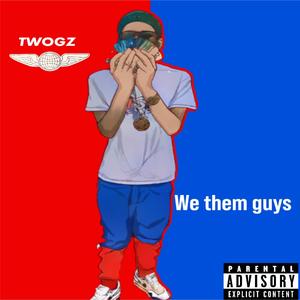 we them guys