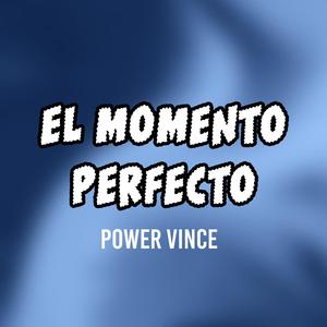 EL MOMENTO PERFECTO
