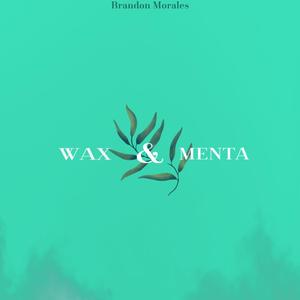 WAX & MENTA