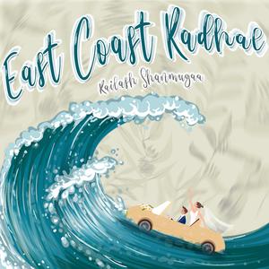 East Coast Kadhal (feat. Safe Asylum)