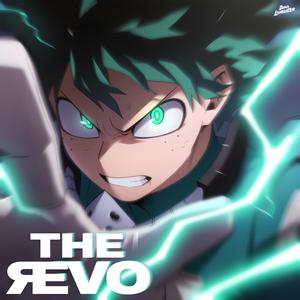 THE REVO (from "My Hero Academia")