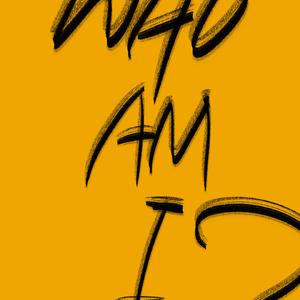 WHO AM I