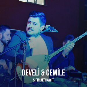Develi & Cemile
