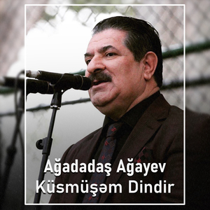 Küsmüşəm Dindir