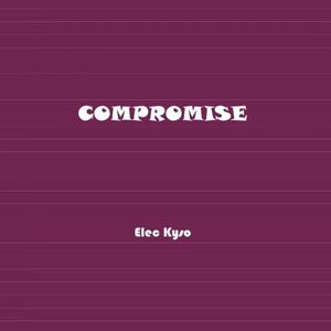 Compromise（prod.CA$HK!D）