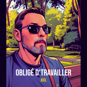 Obligé d’Travailler