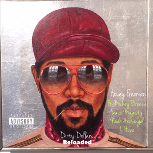 Dirty Dollars (Reloaded) [feat. Breeze, Yeaux Majesty, Noah Archangel & J Hope]