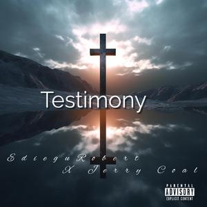 Testimony (feat. Ediegu Robert)
