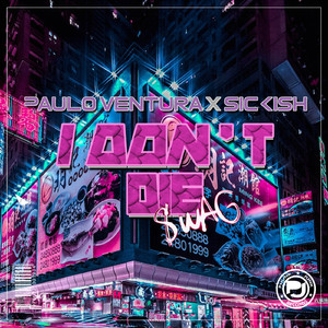 I Don't Die (Swag) (Original Mix)