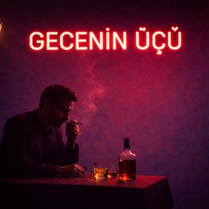 Gecenin Üçü