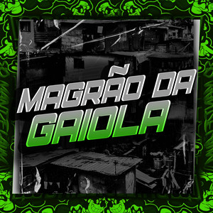 Magrão da Gaiola