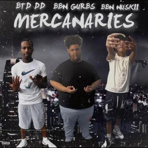 Mercenaries (feat. BTD DD & BBN NUSKII)