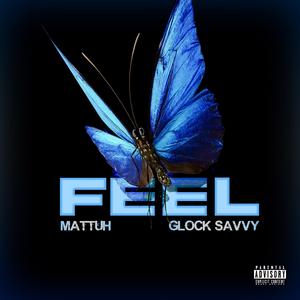 Feel (feat. Glock Savvy)