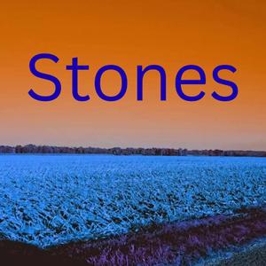 Stones
