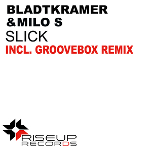 Slick (Original Club Mix)