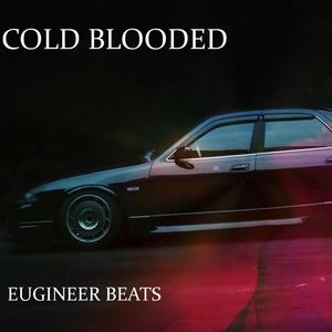 COLD BLOODED (Eonstar Version)