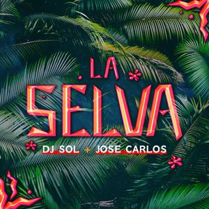 La Selva (feat. José Carlos)
