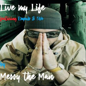 Live My Life (feat. Empuls & 5ve)