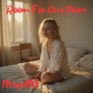 Room For One More