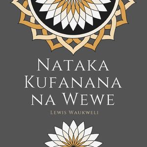 Nataka Kufanana Na Wewe