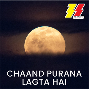 Chaand Purana Lagta Hai