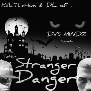 What! (feat. Killa The Hun (of DVS Mindz))