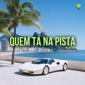 Quem tá na pista