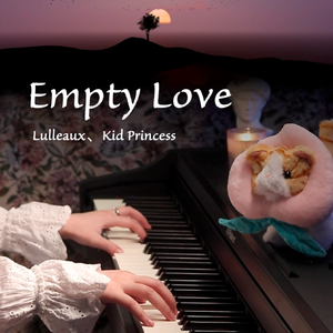 Empty Love（钢琴版）
