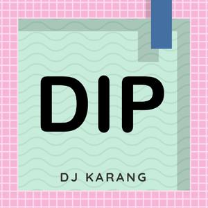 Dip (Remix) ((Originally Performed By Tyga and Nicki Minaj) Explicit