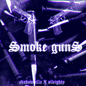 Smoke Guns
