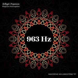 963 Hz: Aktivator der Zirbeldrüse