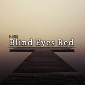 Blind Eyes Red