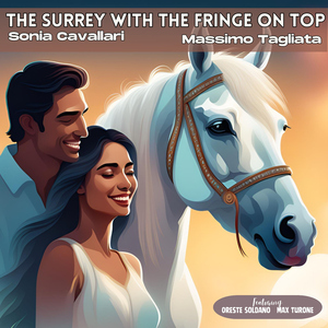 The Surrey with the Fringe on Top (feat. Max Turone & Oreste Soldano)
