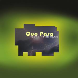 QUE PASA (Club Mix)