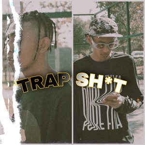 Trap Sh*T (original)