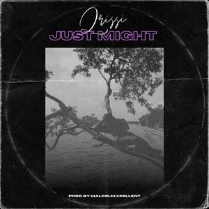 Just Might (feat. Qrissi)