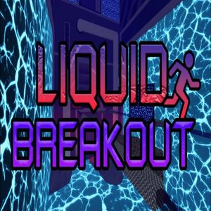 Liquid Breakout